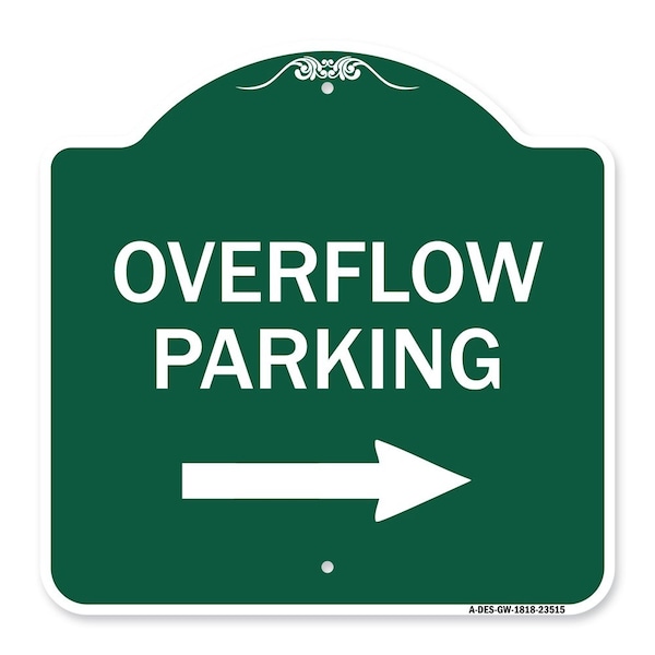 Signmission Overflow Parking W/ Right Arrow, Green & White Aluminum Architectural Sign, 18" x 18", GW-1818-23515 A-DES-GW-1818-23515 - main